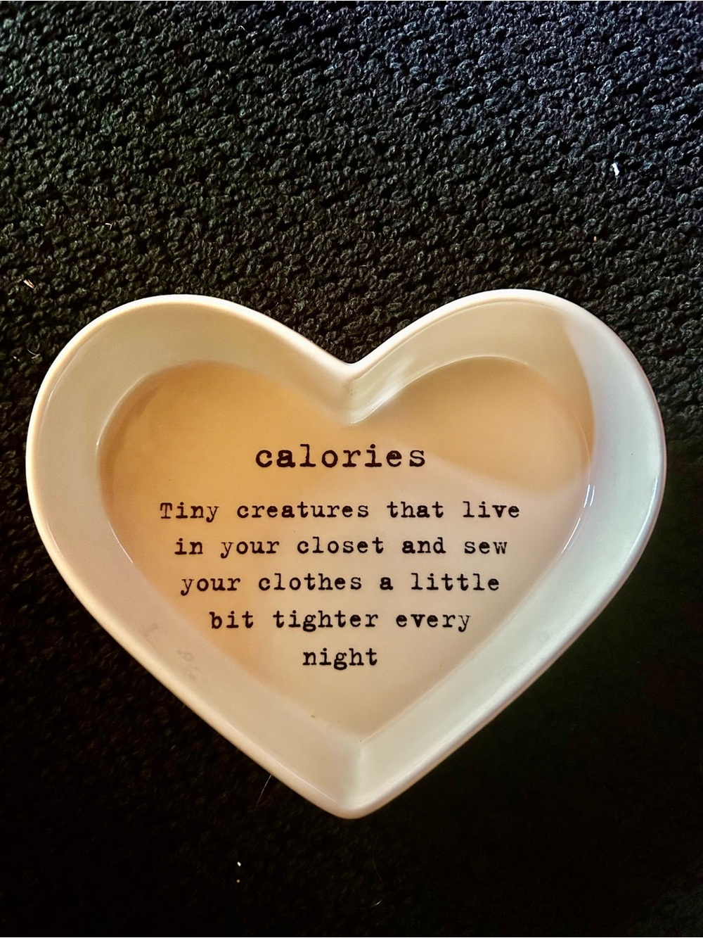 Heart 🧡 Dish with Funny ' Calories ' Quote